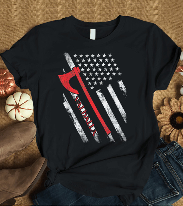 T-Shirt: Valhalla American Viking Axe Flag T-Shirt Valhalla American Viking Axe Flag T-Shirt