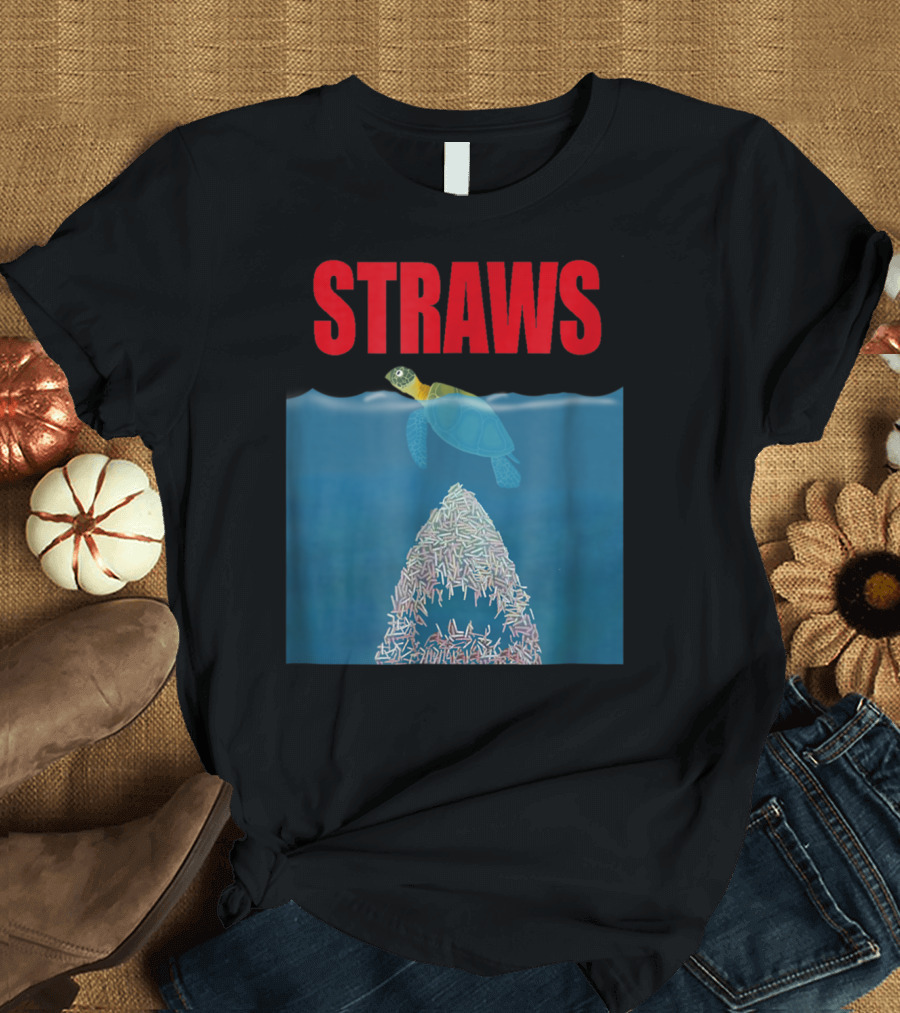 Straws Sea Turtle Save Earth Ban Plastics T-Shirt