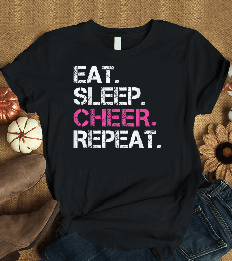 EAT SLEEP CHEER REPEAT CHEERLEADING CHEERLEADER T-Shirt