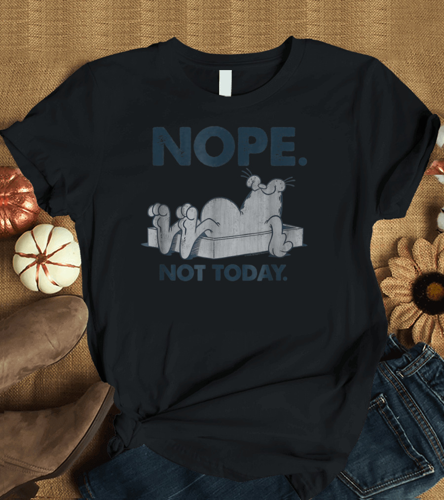 Nope Not Today Garfield T-Shirt
