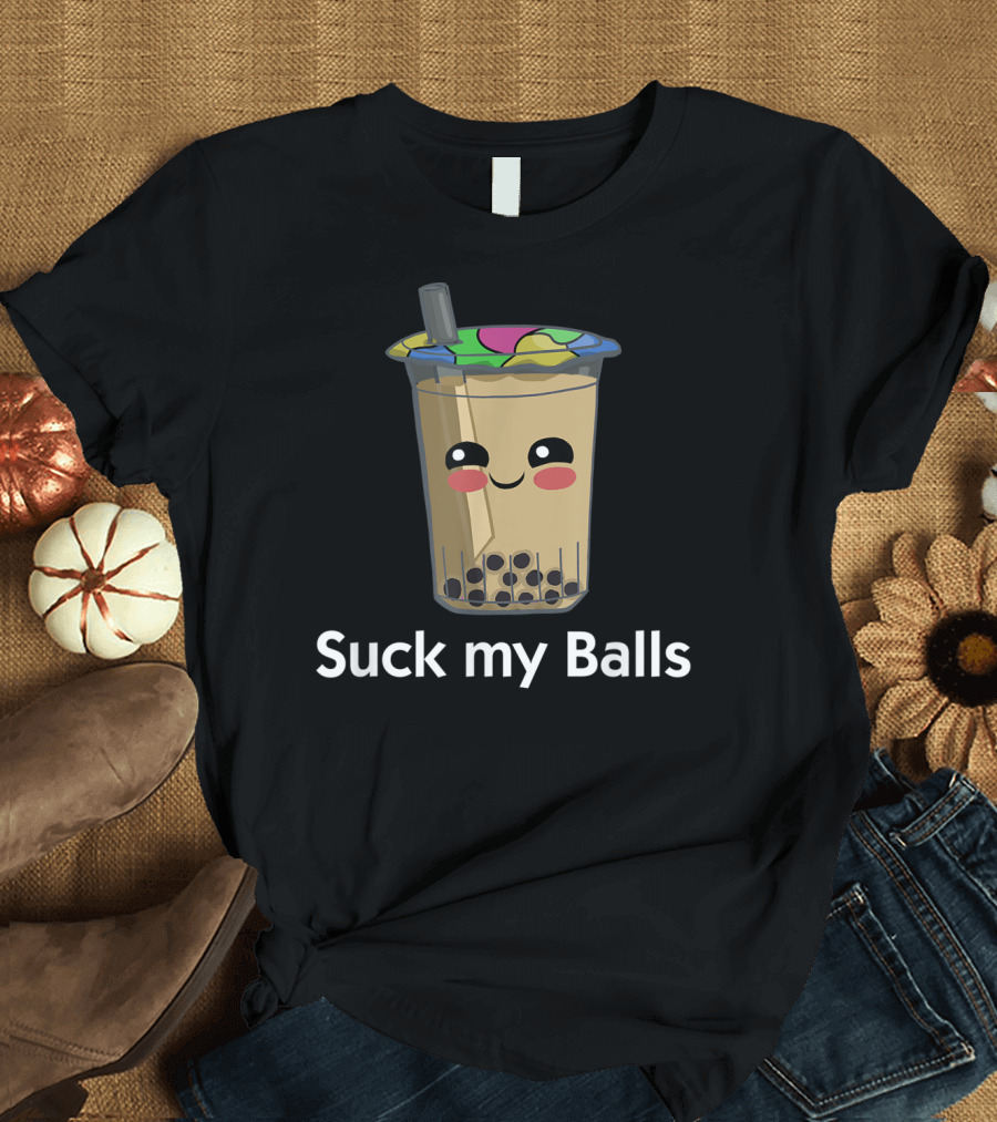 Boba Tea Suck My Balls Funny Bubble Drink T-Shirt