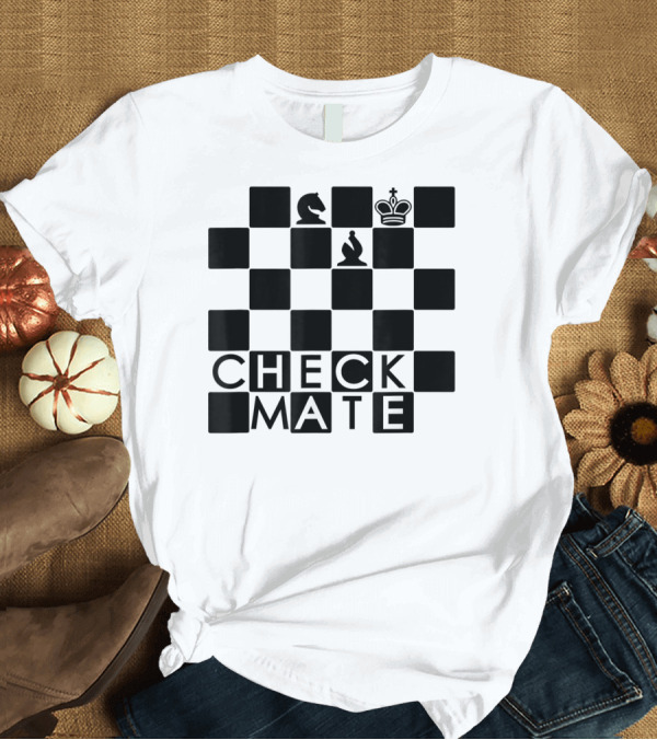 T-Shirt: Chess Board Checkmate Knight Bishop King T-Shirt Chess Board Checkmate Knight Bishop King T-Shirt