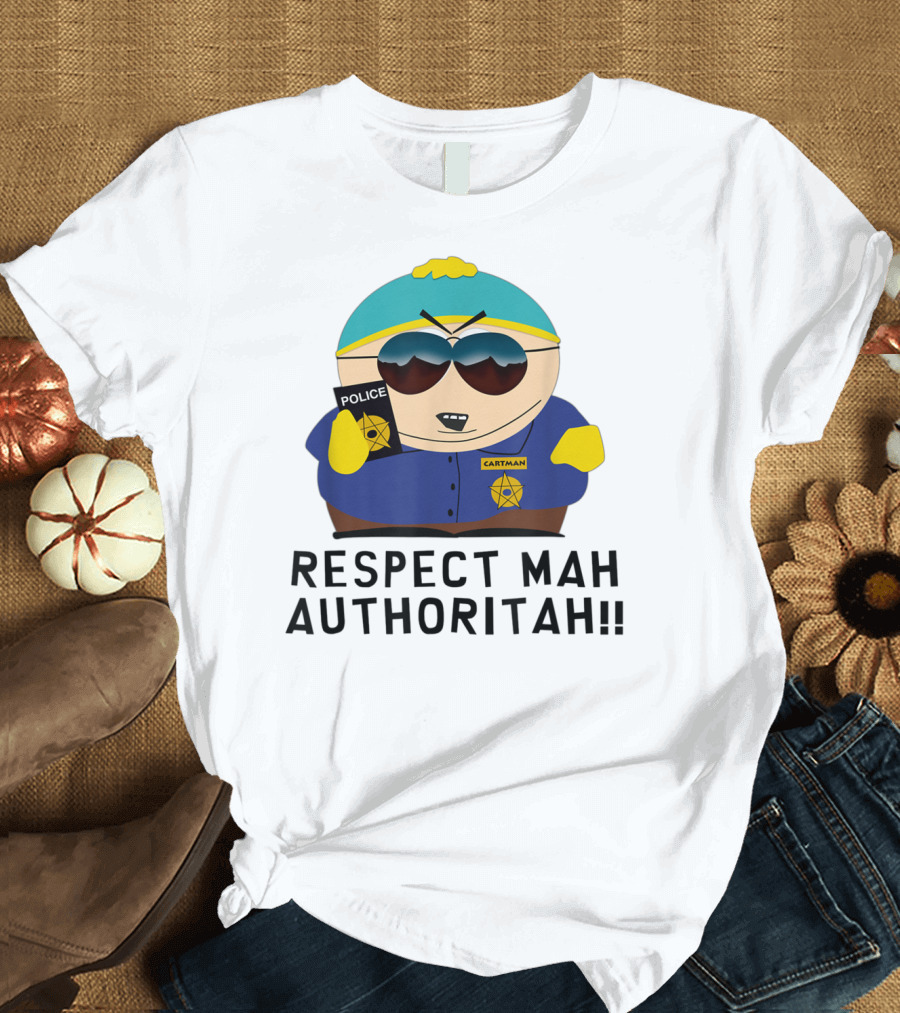 Cartman Police Respect Mah Authoritah T-Shirt
