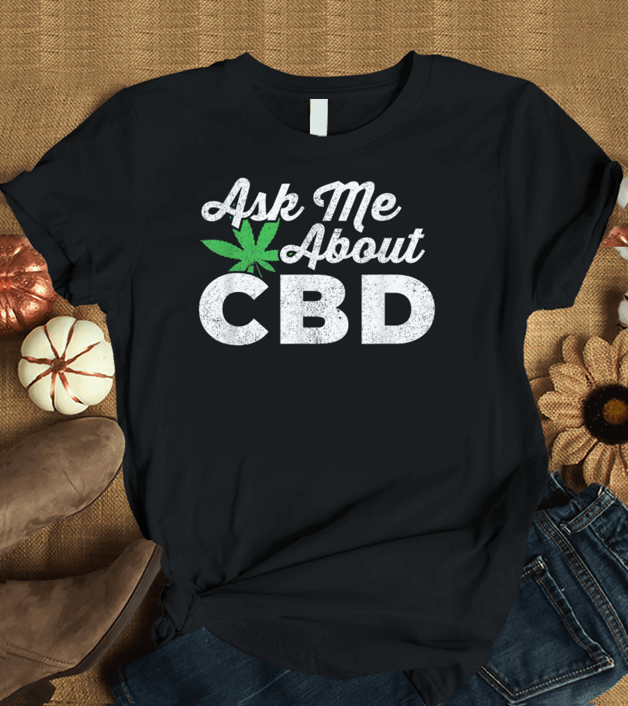 Ask Me About CBD Oil Leaf T-Shirt