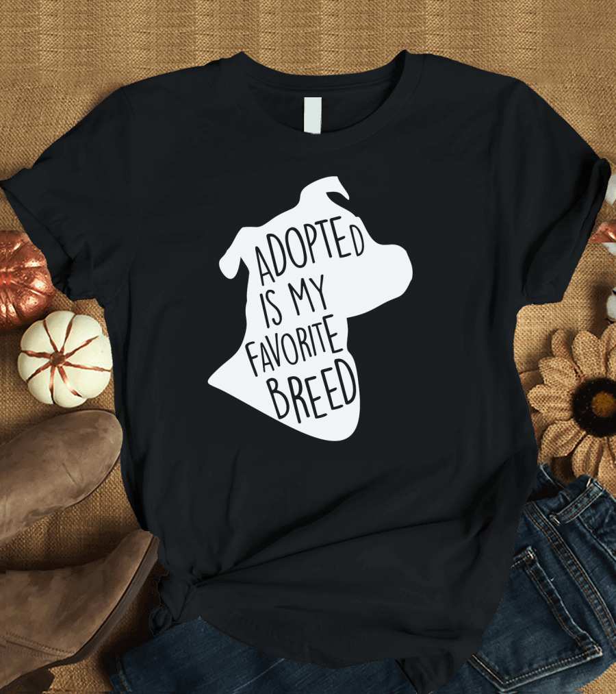 Adopted Is My Favorite Breed Dog Silhouette Outline T-Shirt