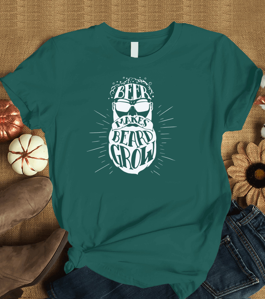 Beer Makes Beard Grow Bubbles and Sunglasses T-Shirt