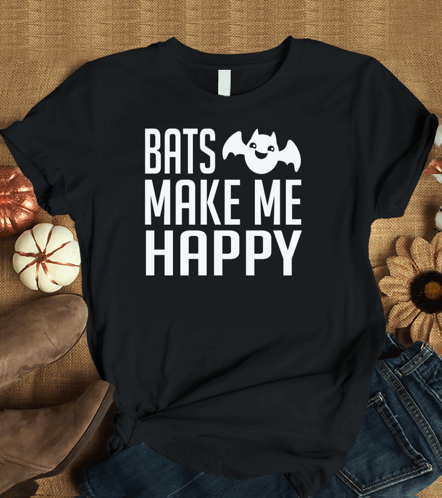 Bats Make Me Happy T-Shirt