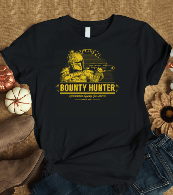 T-Shirt: Fett and Son Bounty Hunter Mandalorian Quality Guaranteed Since 1987 T-Shirt Fett and Son Bounty Hunter Mandalorian Quality Guaranteed Since 1987 T-Shirt