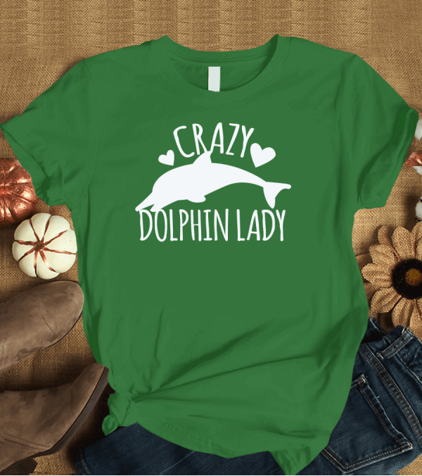 T-Shirt: CRAZY DOLPHIN LADY Hearts and Dolphin Silhouette on Green T-Shirt CRAZY DOLPHIN LADY Hearts and Dolphin Silhouette on Green T-Shirt