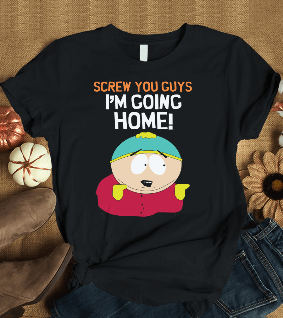 Screw You Guys I'm Going Home South Park Character T-Shirt