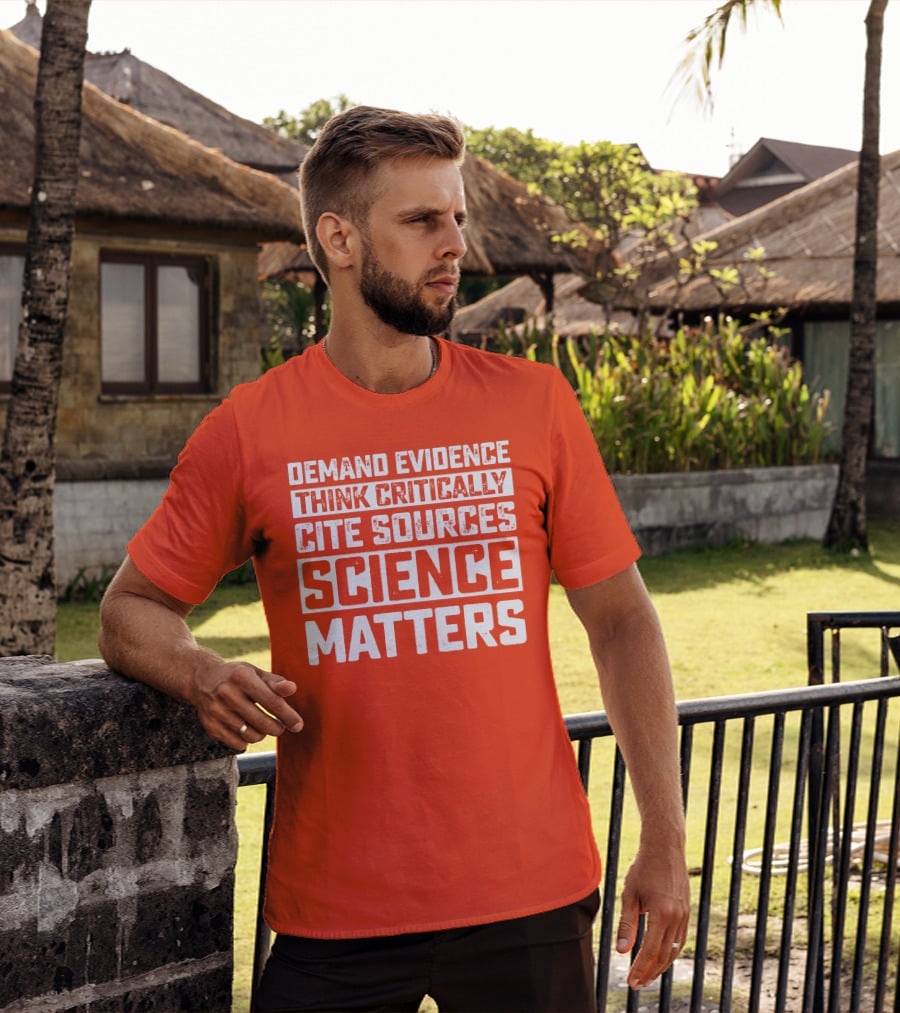 Demand Evidence Think Critically Cite Sources Science Matters T-Shirt
