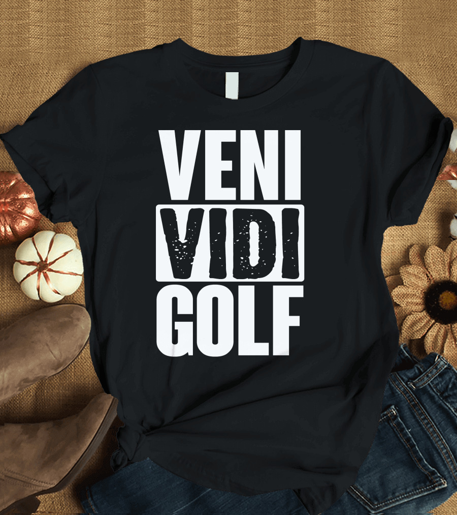 VENI VIDI GOLF T-Shirt