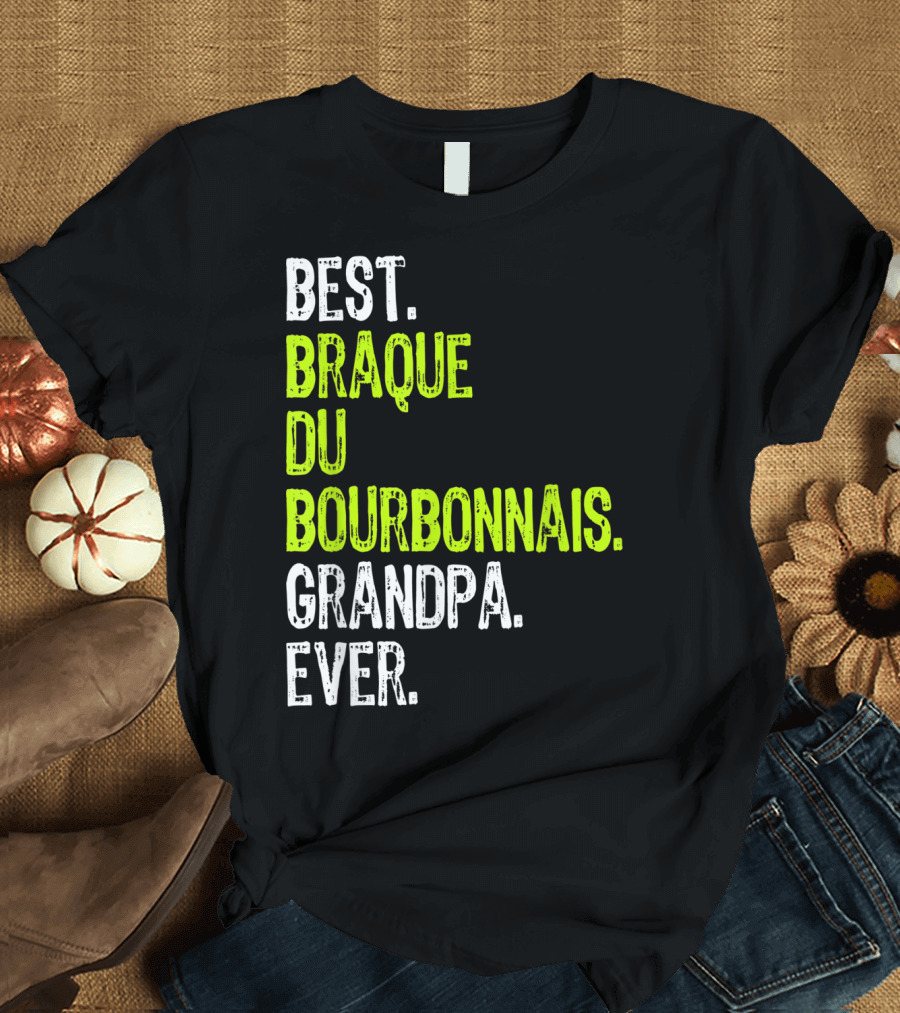 Best Braque Du Bourbonnais Grandpa Ever T-Shirt