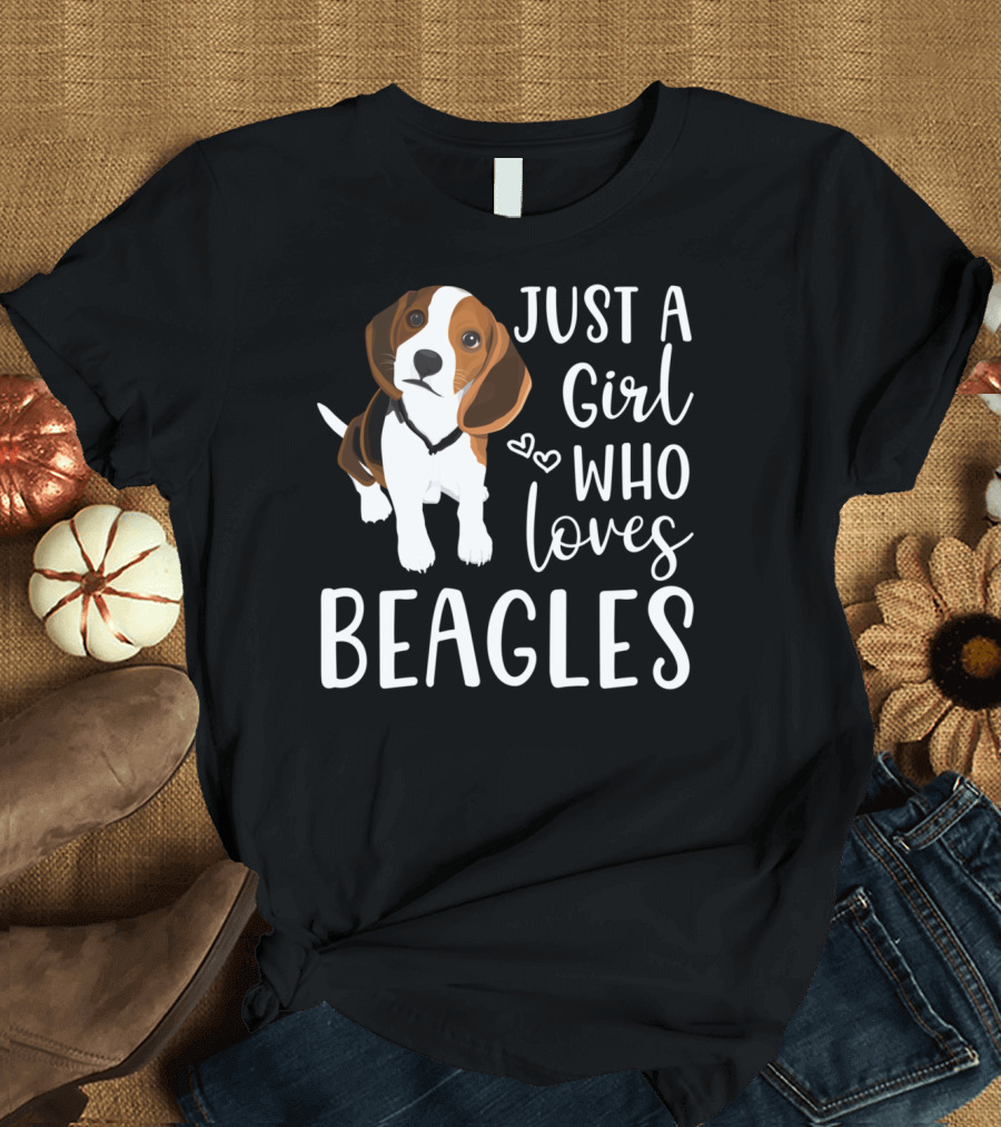 JUST A GIRL WHO LOVES BEAGLES WITH CUTE HEARTS AND BEAGLE T-Shirt