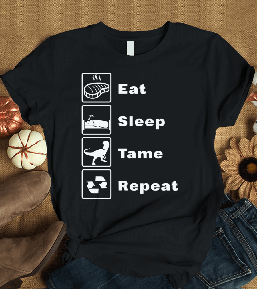 Eat Sleep Tame Repeat Online Dinosaur Taming Game T-Shirt