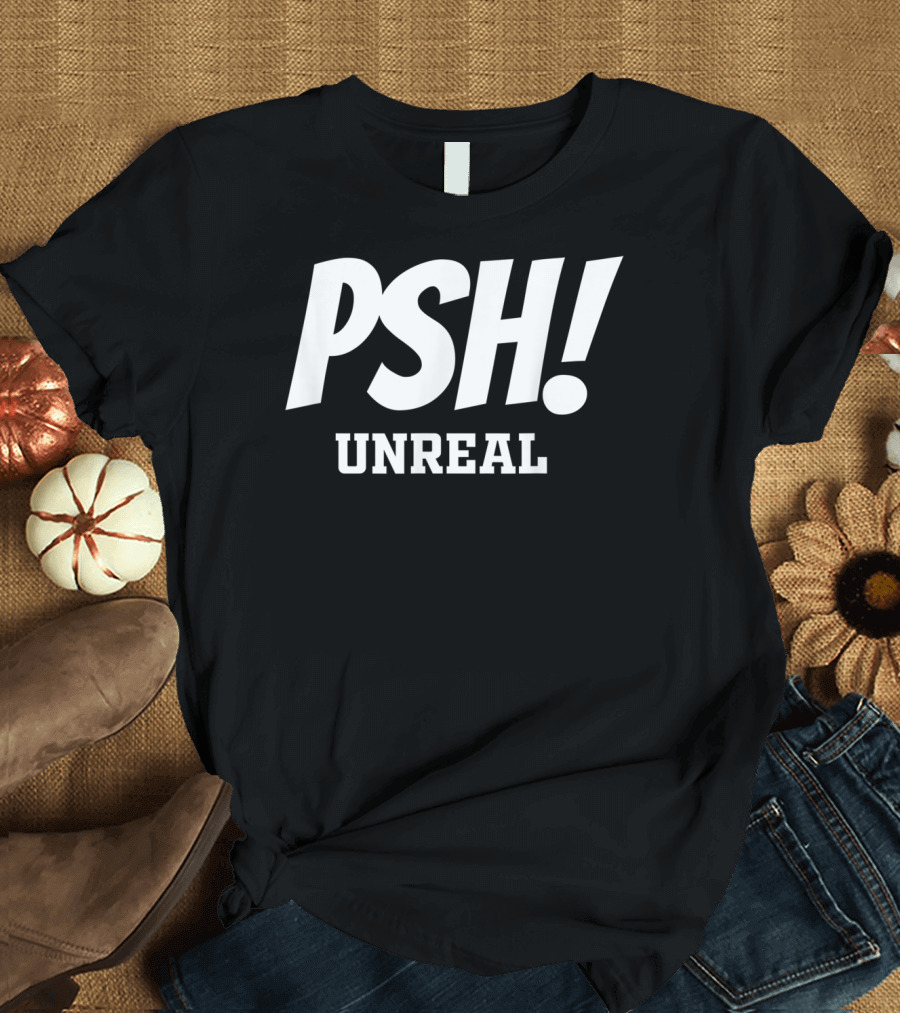 PSH Unreal For Bassmasters Or Non Fishing Folk T-Shirt