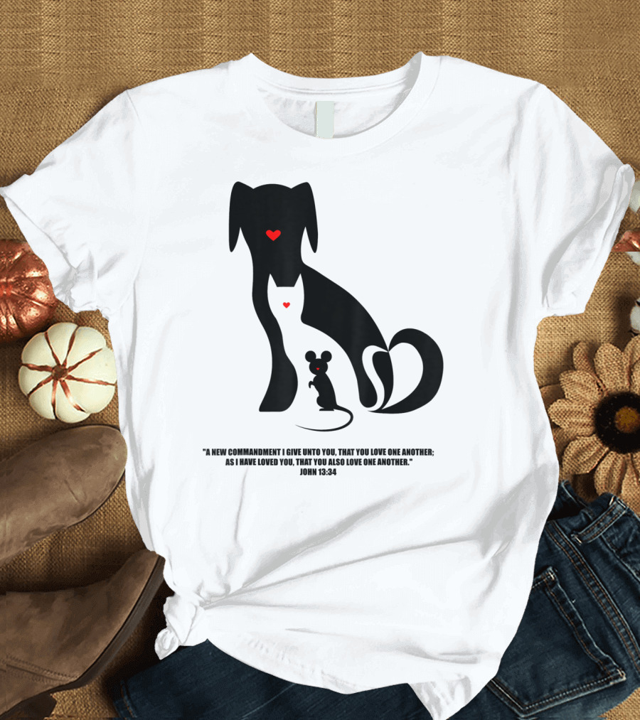Christian I Love Dogs Cats Mice John 13:34 Commandment T-Shirt