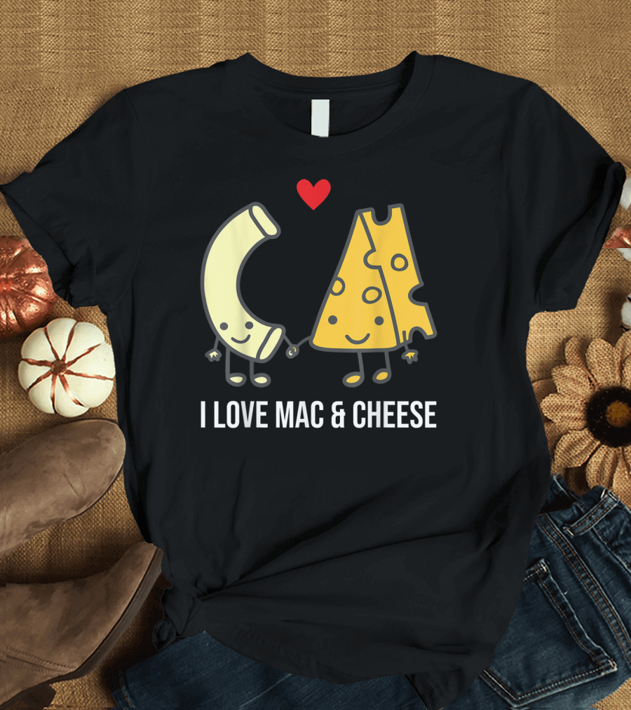 I Love Mac And Cheese Smiling Pasta and Cheese with Heart T-Shirt