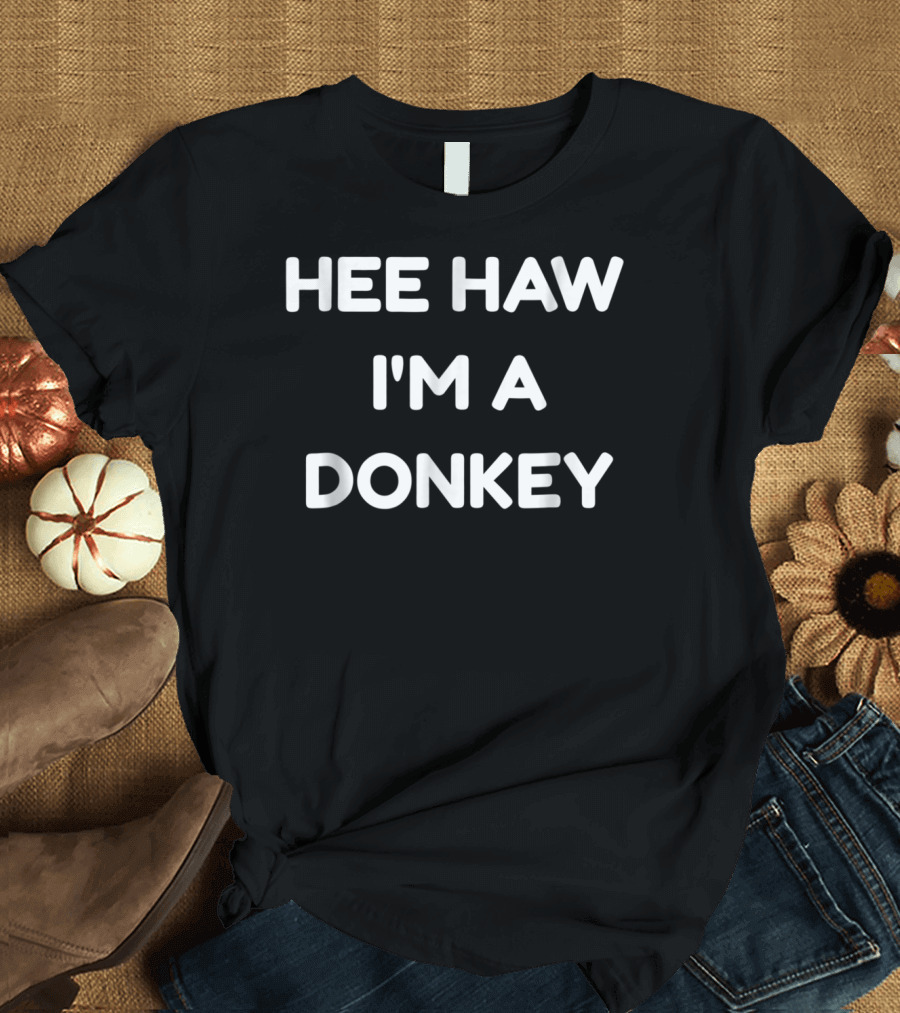 Hee Haw I'm a Donkey Funny Halloween Costume T-Shirt