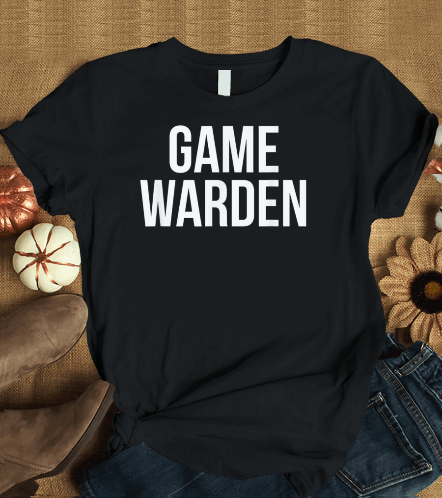 GAME WARDEN T-Shirt