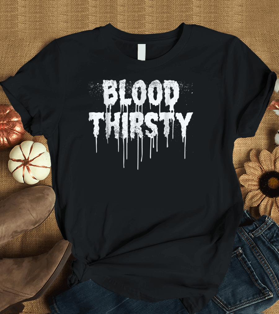 Blood Thirsty Goth Punk Vampire Halloween Party T-Shirt