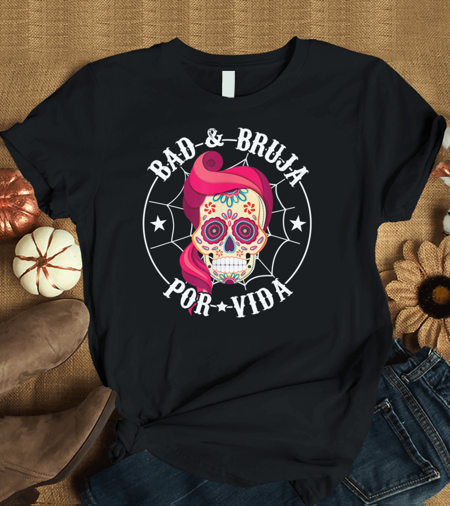 BAD AND BRUJA POR VIDA SUGAR SKULL PINK HAIR SPIDERWEB STARS T-Shirt