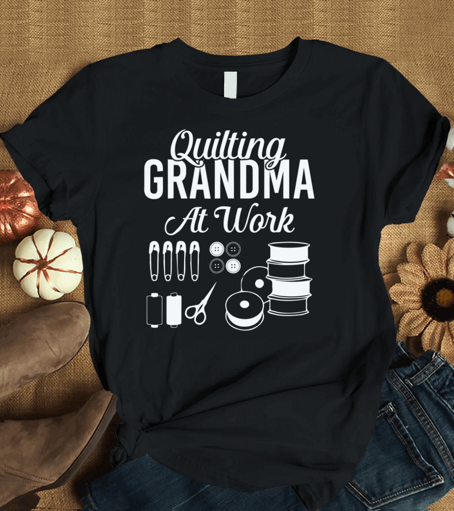 Quilting Grandma At Work with Safety Pins Buttons Scissors and Thread Spools T-Shirt