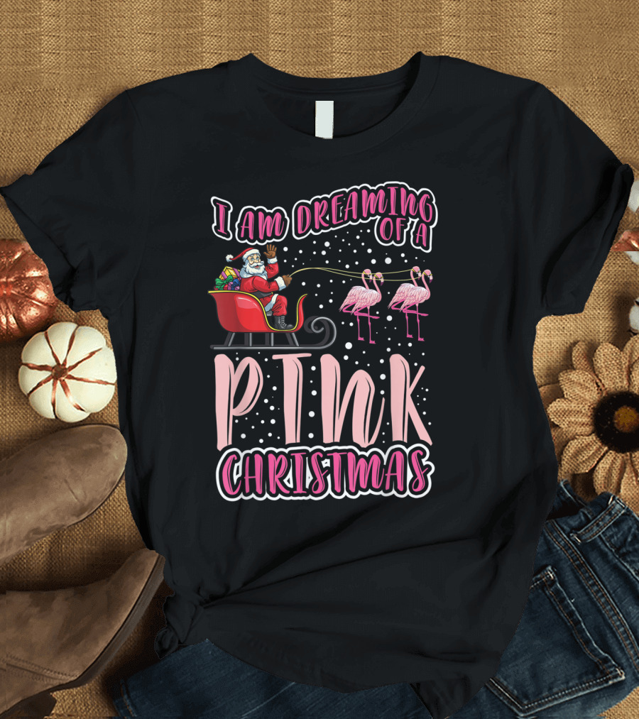I Am Dreaming Of A Pink Christmas Santa Sleigh Flamingos T-Shirt