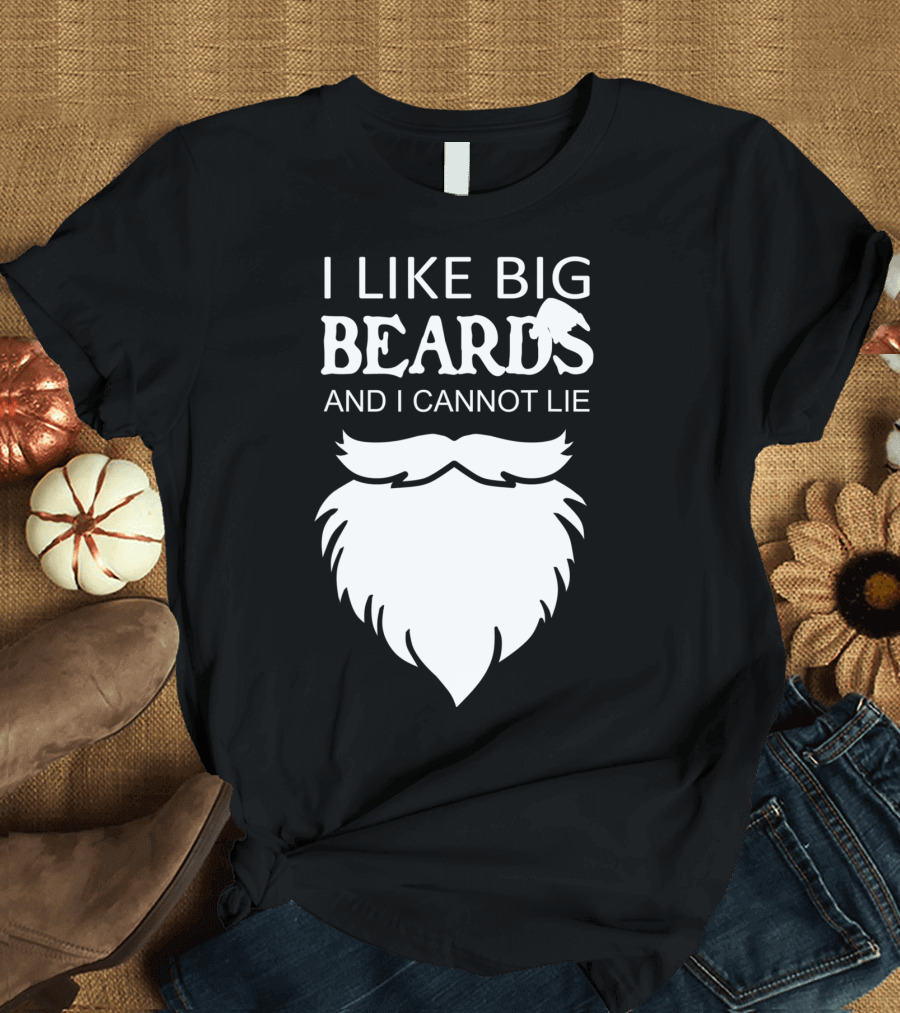 I Like Big Beards And I Cannot Lie Santa Beard T-Shirt