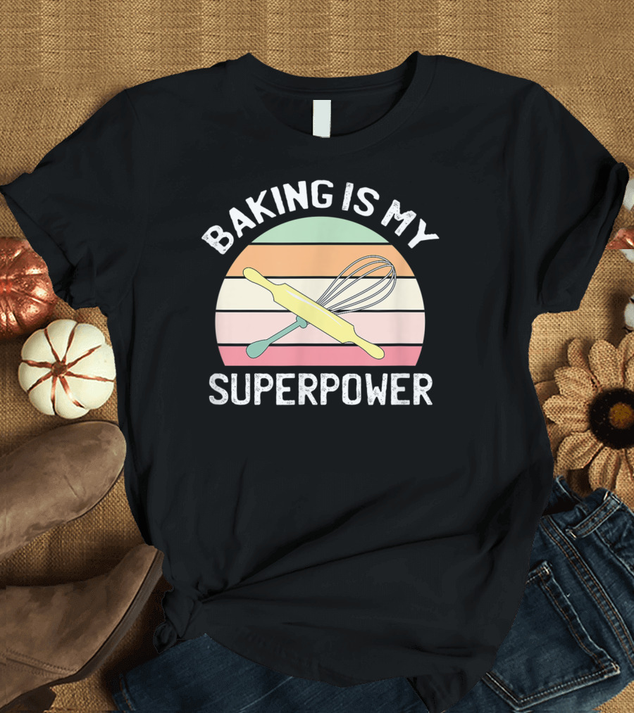Baking Is My Superpower Vintage Rolling Pin Whisk T-Shirt