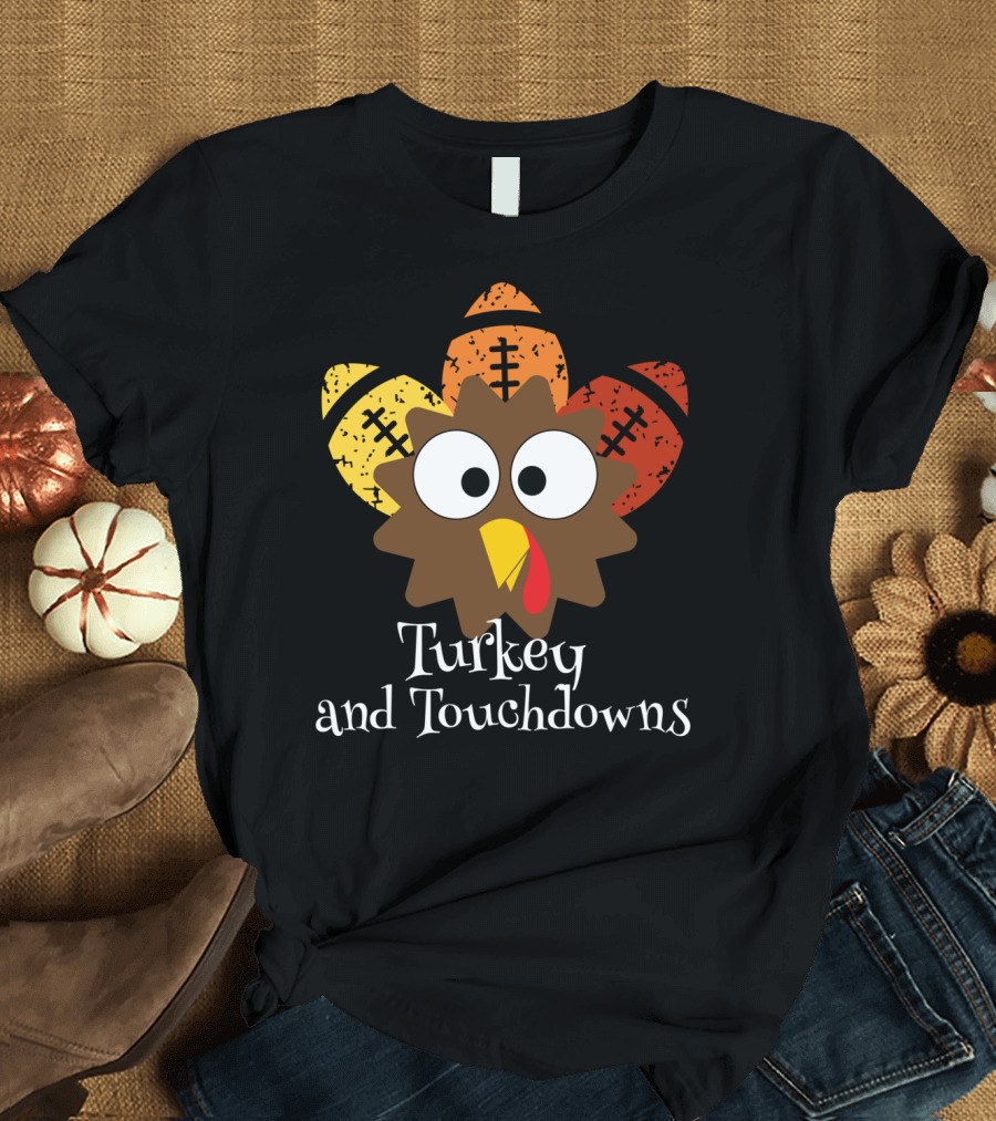 Turkey and Touchdowns Thanksgiving Football Turkey T-Shirt