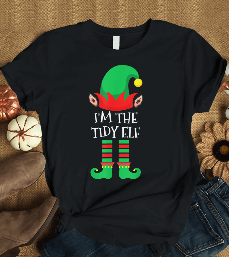 I'm the Tidy Elf Christmas Humor T-Shirt