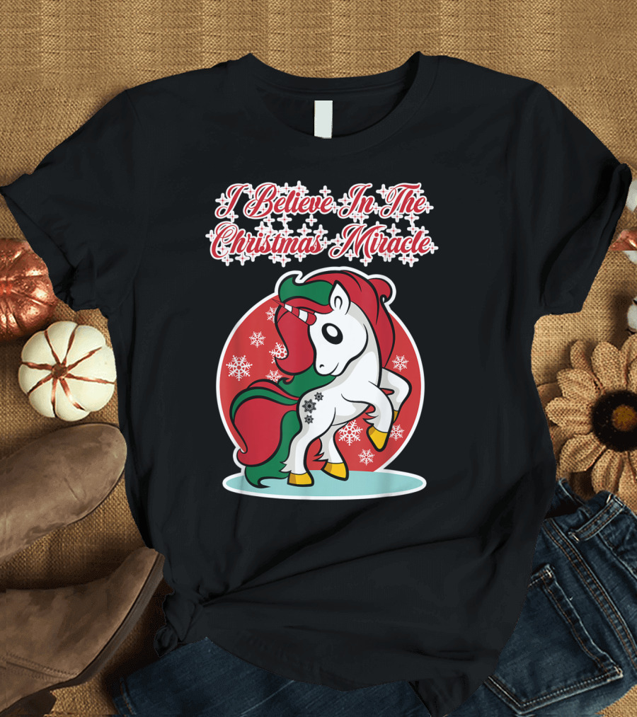 I Believe In The Christmas Miracle Unicorn Christmas T-Shirt
