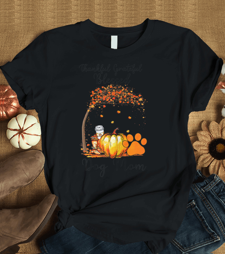 Thankful Grateful Blessed Dog Mom Pumpkin Coffee Paw Tree T-Shirt