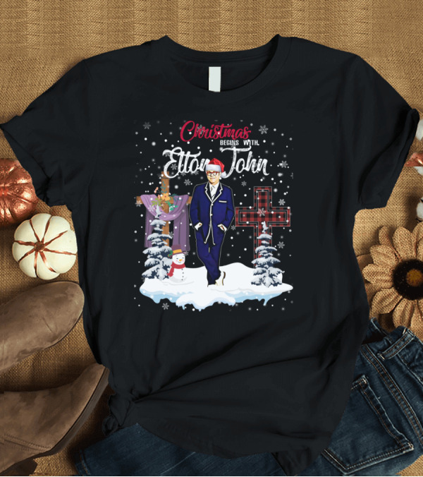 T-Shirt: Christmas Begins With Elton John T-Shirt Christmas Begins With Elton John T-Shirt