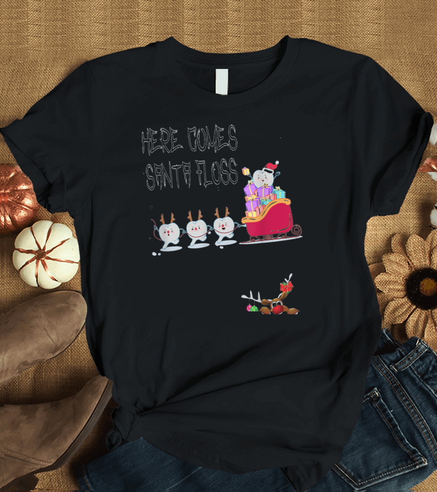 Here Comes Santa Floss Tooth Reindeer Funny Christmas T-Shirt