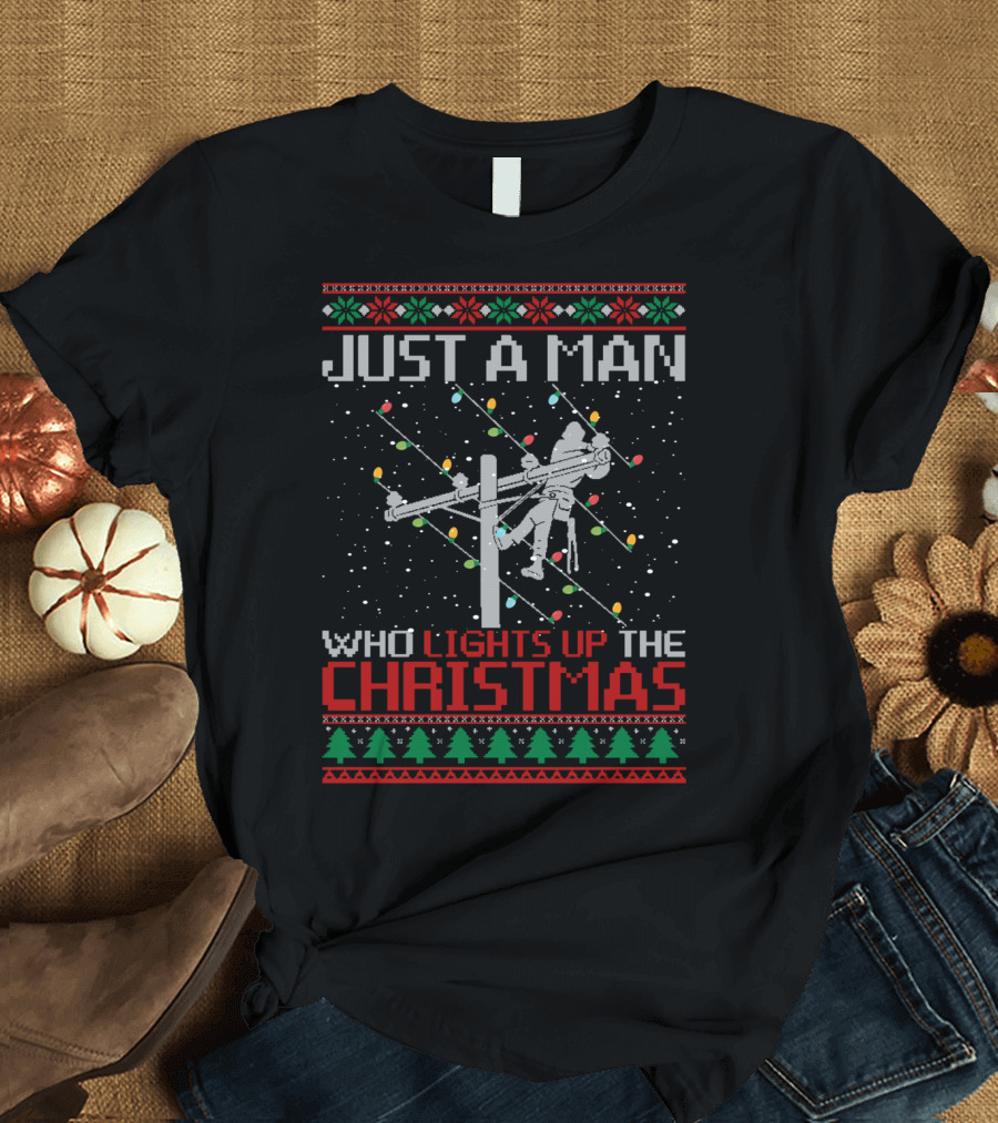 Just A Man Who Lights Up The Christmas T-Shirt