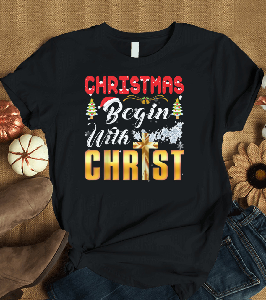 Christmas Begin With Christ Snowflakes Santa Hat Cross Trees T-Shirt