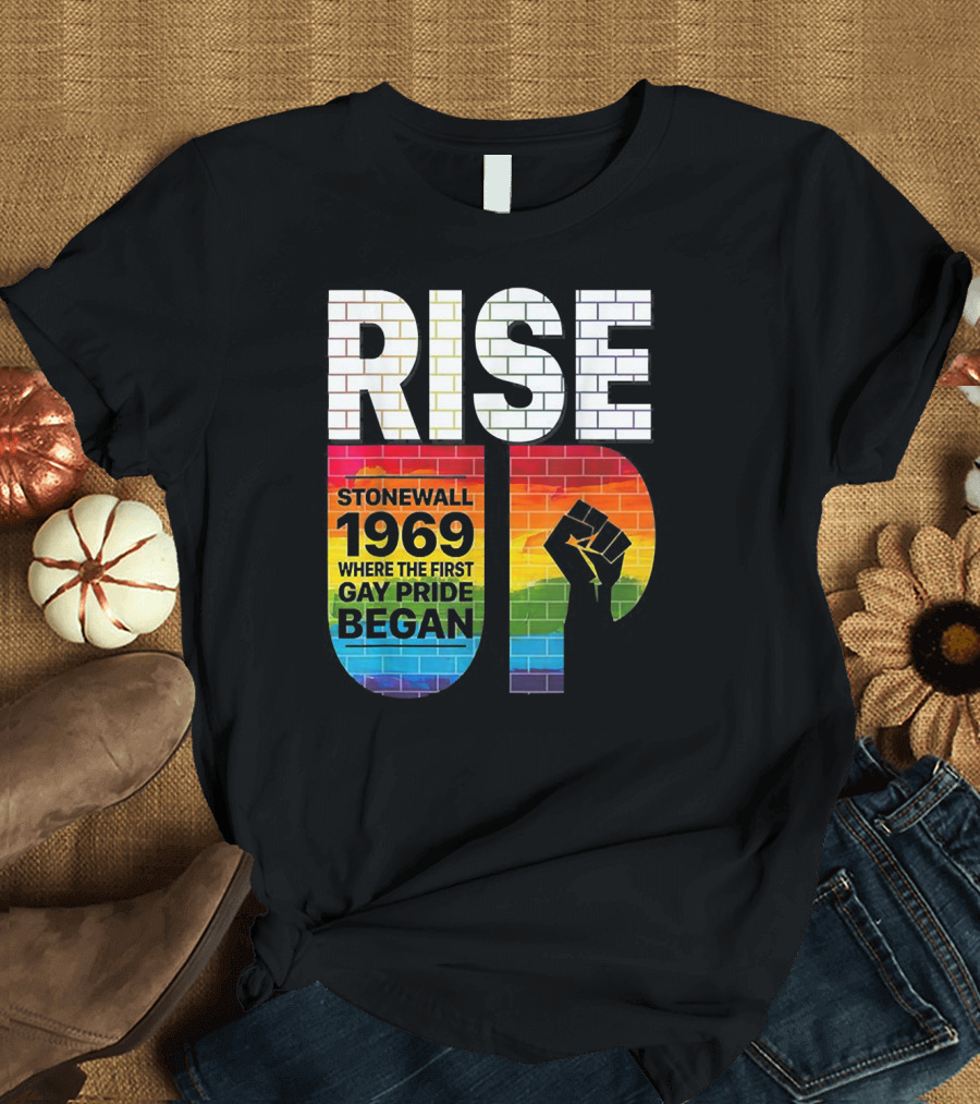 RISE UP Stonewall 1969 Where the First Gay Pride Began 50th NYC T-Shirt