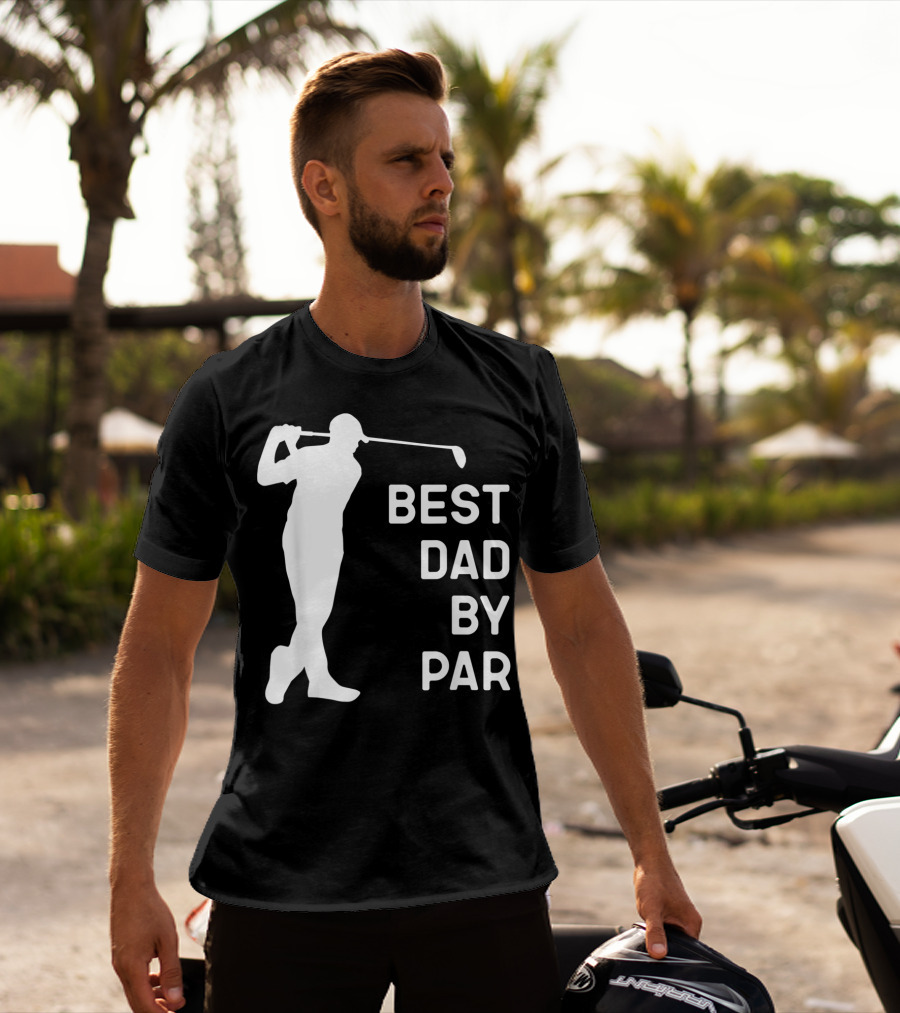 Best Dad By Par Golf T-Shirt