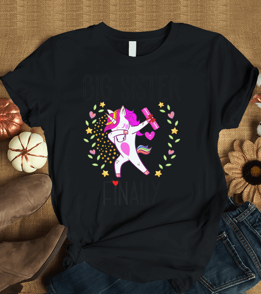 Big Sister Finally Unicorn with Stars and Hearts T-Shirt