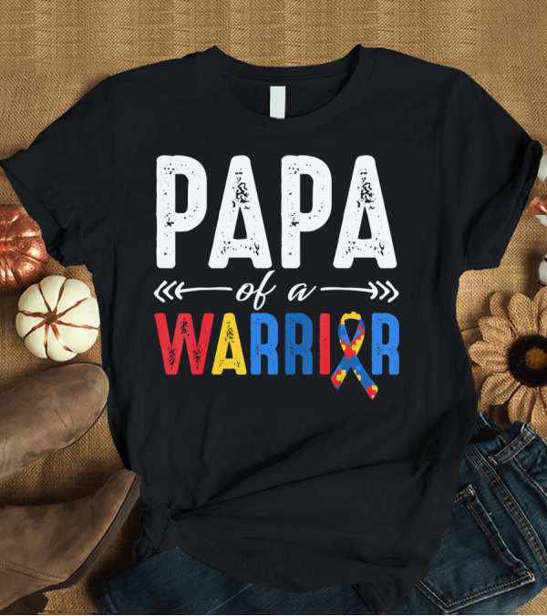 T-Shirt: Papa of a Warrior Autism Awareness Grandpa Colorful Puzzle T-Shirt Papa of a Warrior Autism Awareness Grandpa Colorful Puzzle T-Shirt