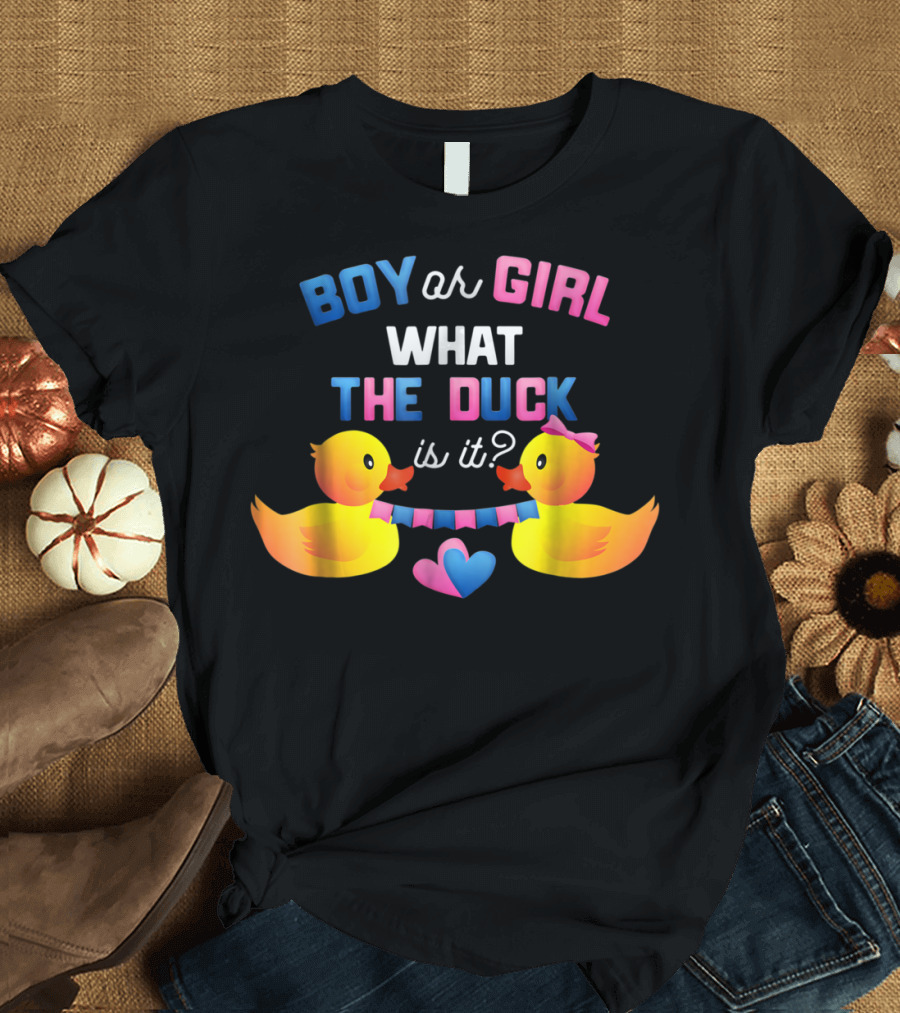 Boy or Girl What the Duck is It with Ducklings and Heart Banner T-Shirt