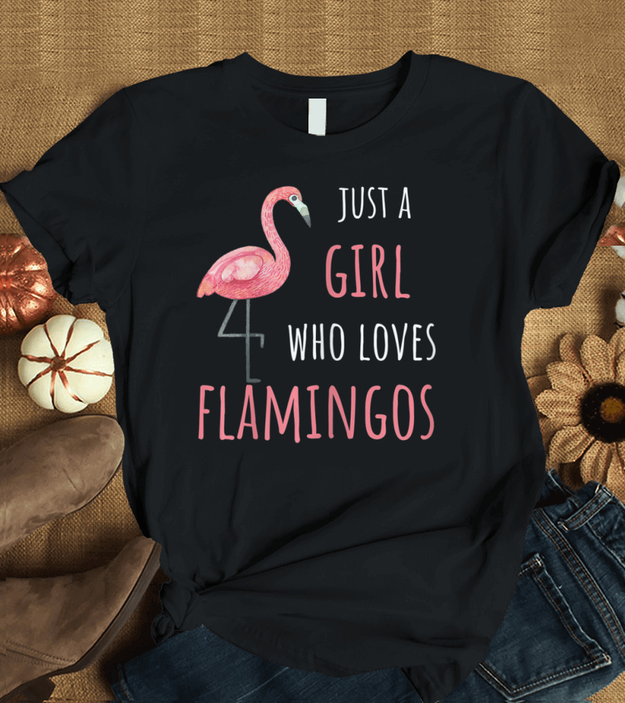 Just a Girl Who Loves Flamingos T-Shirt