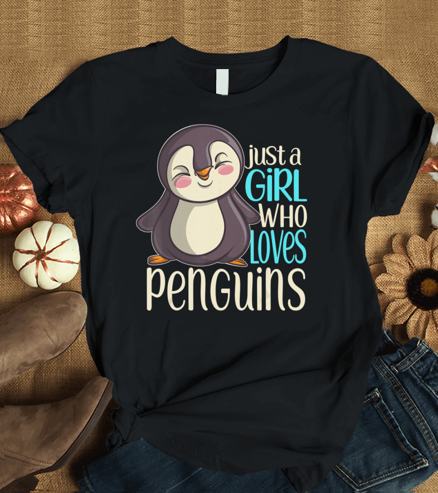 Just a Girl Who Loves Penguins T-Shirt