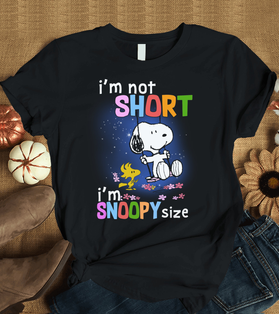 i'm not short i'm snoopy size the peanuts movie swinging snoopy and woodstock T-Shirt
