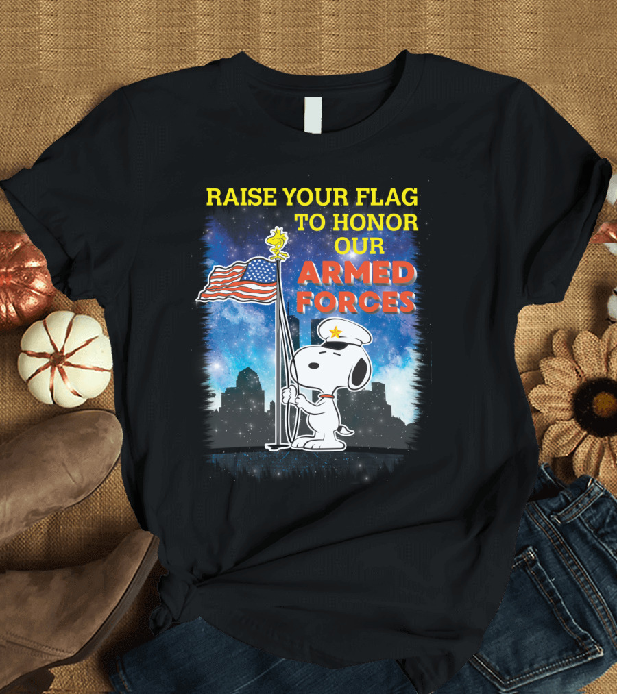 Raise Your Flag To Honor Our Armed Forces with Snoopy From The Peanuts Movie T-Shirt
