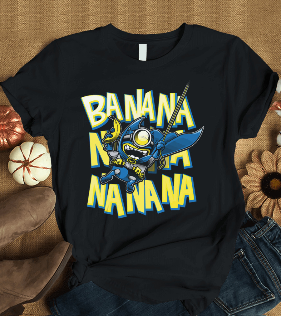Banana Na Na Na Na Batminions Minions Despicable Me T-Shirt