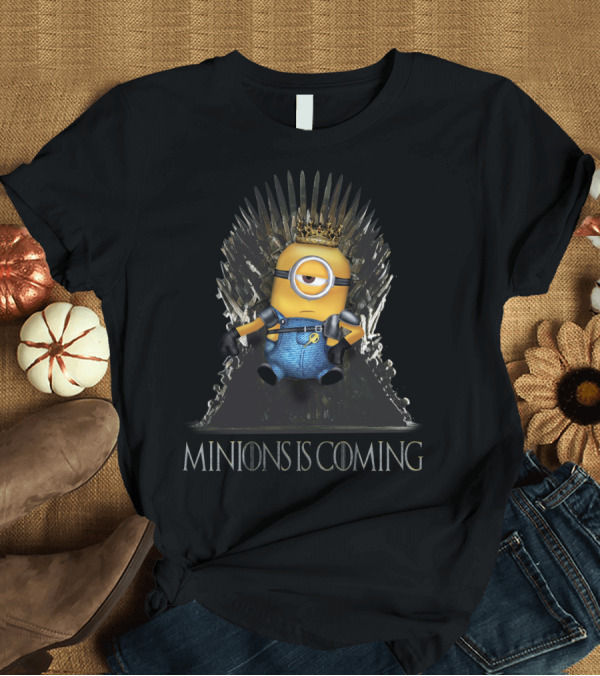 T-Shirt: Minions Is Coming Despicable Me Game of Thrones Iron Throne Crossover T-Shirt Minions Is Coming Despicable Me Game of Thrones Iron Throne Crossover T-Shirt