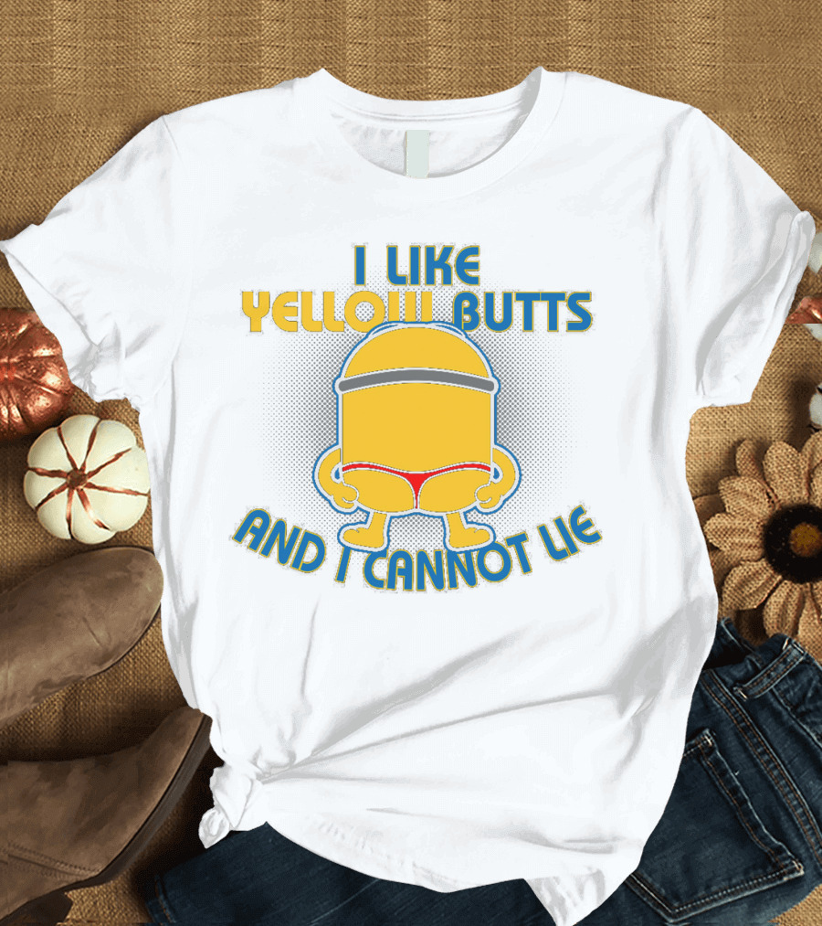 I Like Yellow Butts And I Cannot Lie Minions Despicable Me Iconic Phrase T-Shirt